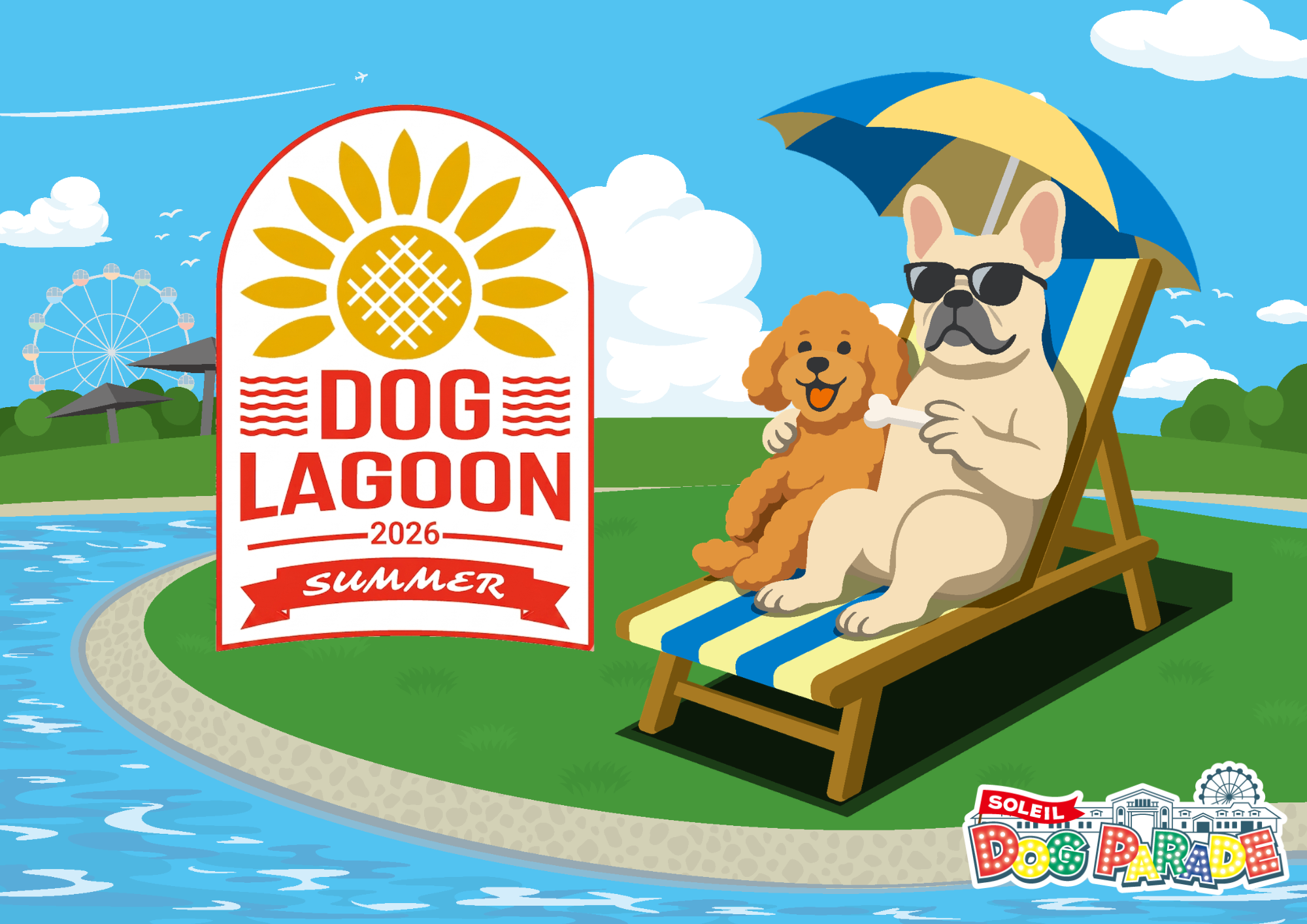 SOLEIL DOG LAGOON ~2026 SUMMER~